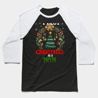 FIRST CHRISTMAS AS A MOM Baseball T-Shirt